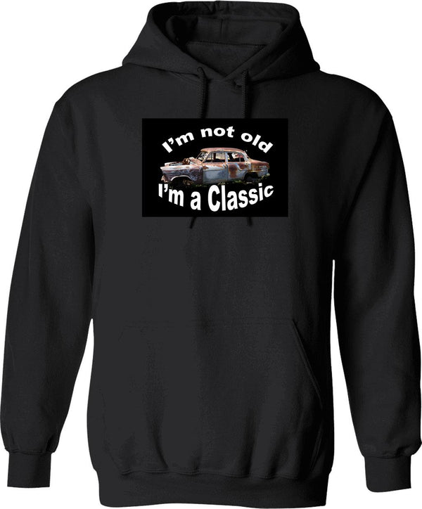 I'm Not Old I Am A Classic Hoodie - Black