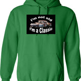 I'm Not Old I Am A Classic Hoodie - Green