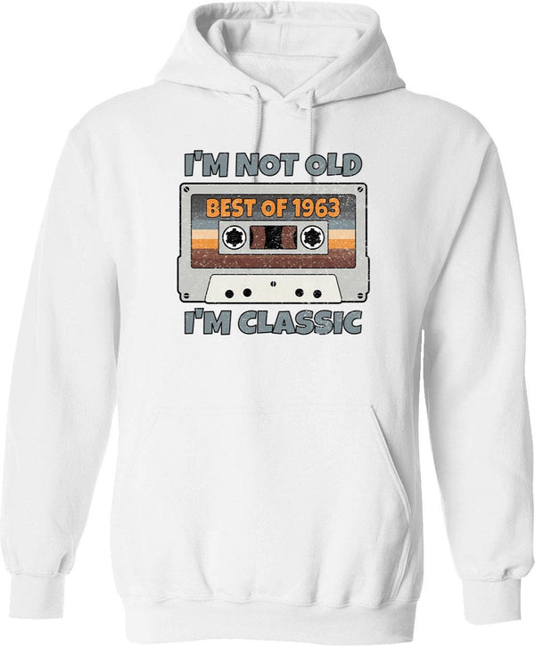 I'm Not Old I'm Classic Hoodie - Retro Graphic Pullover Hoodie for Men & Women - White