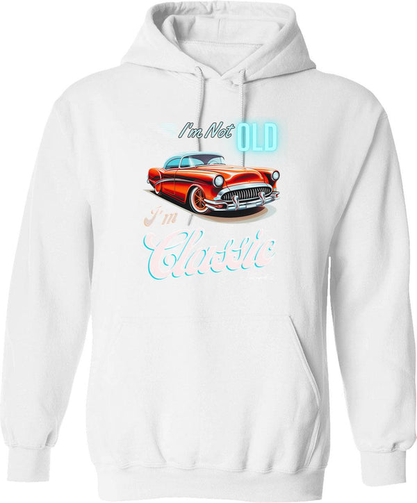 I'm Not Old I'm Classic Funny Car Graphic - Mens Womens - I'm Not Old I'm A Classic Vintage Car Truck Hoodie - White