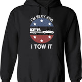 I'm Sexy And I Tow It Hoodie - Black