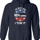 I'm Sexy And I Tow It Hoodie - Navy