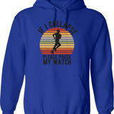 If I Collapse Please Pause My Watch Hoodie - Blue