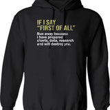 If I Don't Turn It Into A Joke It Will Destroy Me Hoodie - Black