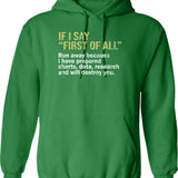 If I Don't Turn It Into A Joke It Will Destroy Me Hoodie - Green