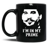 Im in My Prime Black Coffee Mug, Gift Coffee Mug