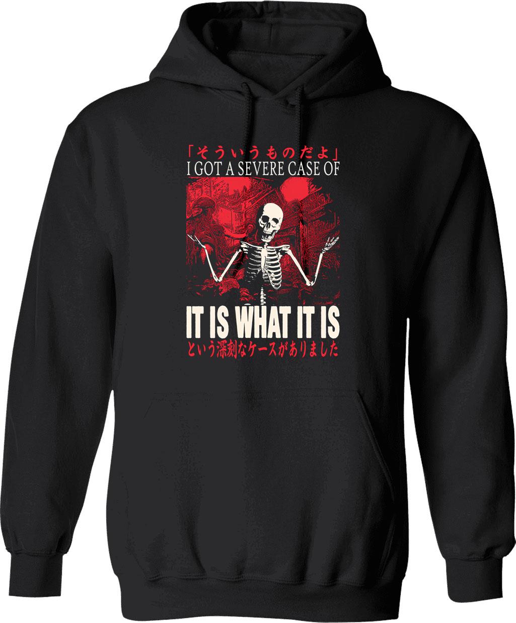It Is What It Is Skeleton Hoodie - Black
