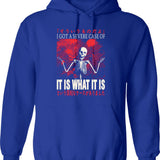It Is What It Is Skeleton Hoodie - Blue