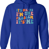 Its Me Hi Im The Problem (3) Hoodie - Blue