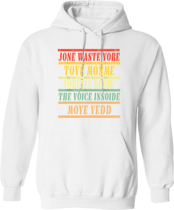 Jone Waste Yore Toye Shirt Jone Waste Yore Toye Monme Yoreall Rediii Gifts Hoodie - White