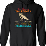 Just Because I'm Smiling Does't Mean I Like You (1) Hoodie - Black