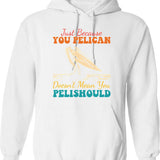 Just Because I'm Smiling Does't Mean I Like You (1) Hoodie - White