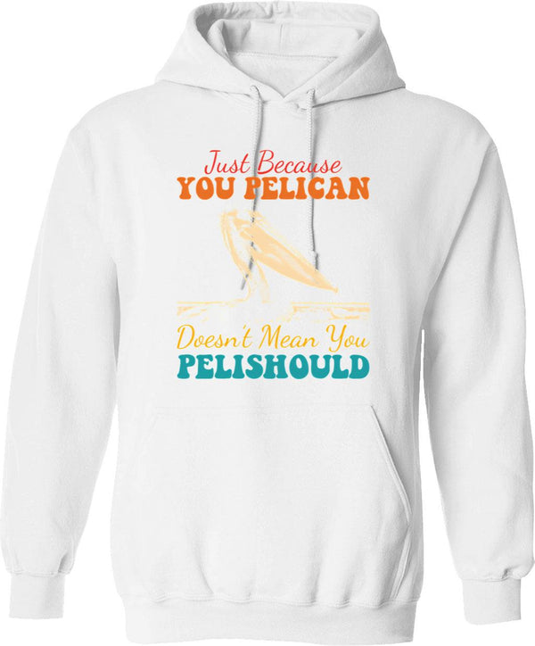 Just Because I'm Smiling Does't Mean I Like You (1) Hoodie - White