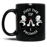 Just The Tip I Promise Art The Clown Terrifiers 2 Killer Clown Illustration Black Coffee Mug, Gift Coffee Mug