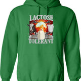 Lactose Tolerant Funny Graphic Pullover Hoodie - Green