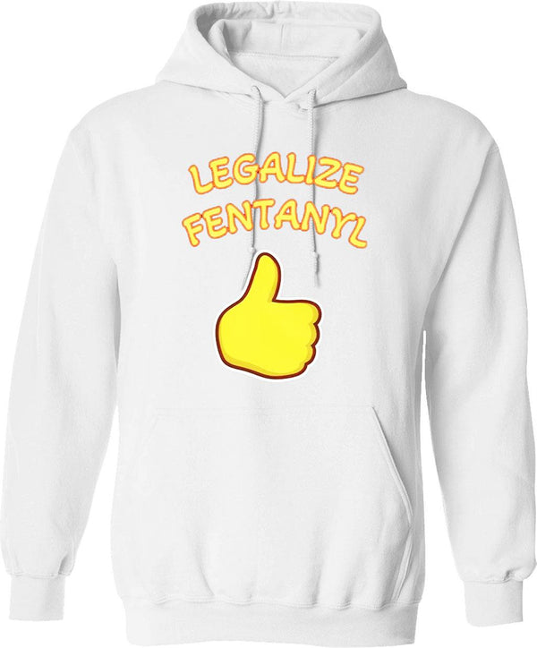 Legalize Fentanyl Graphic Pullover Hoodie - White