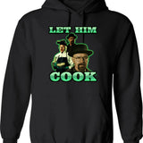 Let Him Cook Gr Shirt Hoodie - Retro Graphic Pullover Hoodie for Men & Women - Black