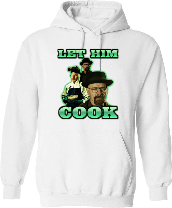 Let Him Cook Gr Shirt Hoodie - Retro Graphic Pullover Hoodie for Men & Women - White