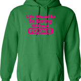 Life Sucks But Dm Me If You Can Suck Better Hoodie - Green