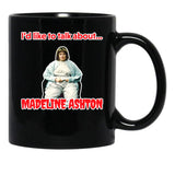 Like to Talk About -Madeline Ashton Quote Becomes Her Death Film Black Coffee Mug, Gift Coffee Mug - Black