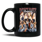 Limited Desperate Housewives Vintage Gift for Woman and Man Black Coffee Mug, Gift Coffee Mug