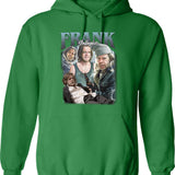Limited Frank Gallagher Vintage Hoodie Gift for Woman and Man Graphic Pullover Hoodie - Green