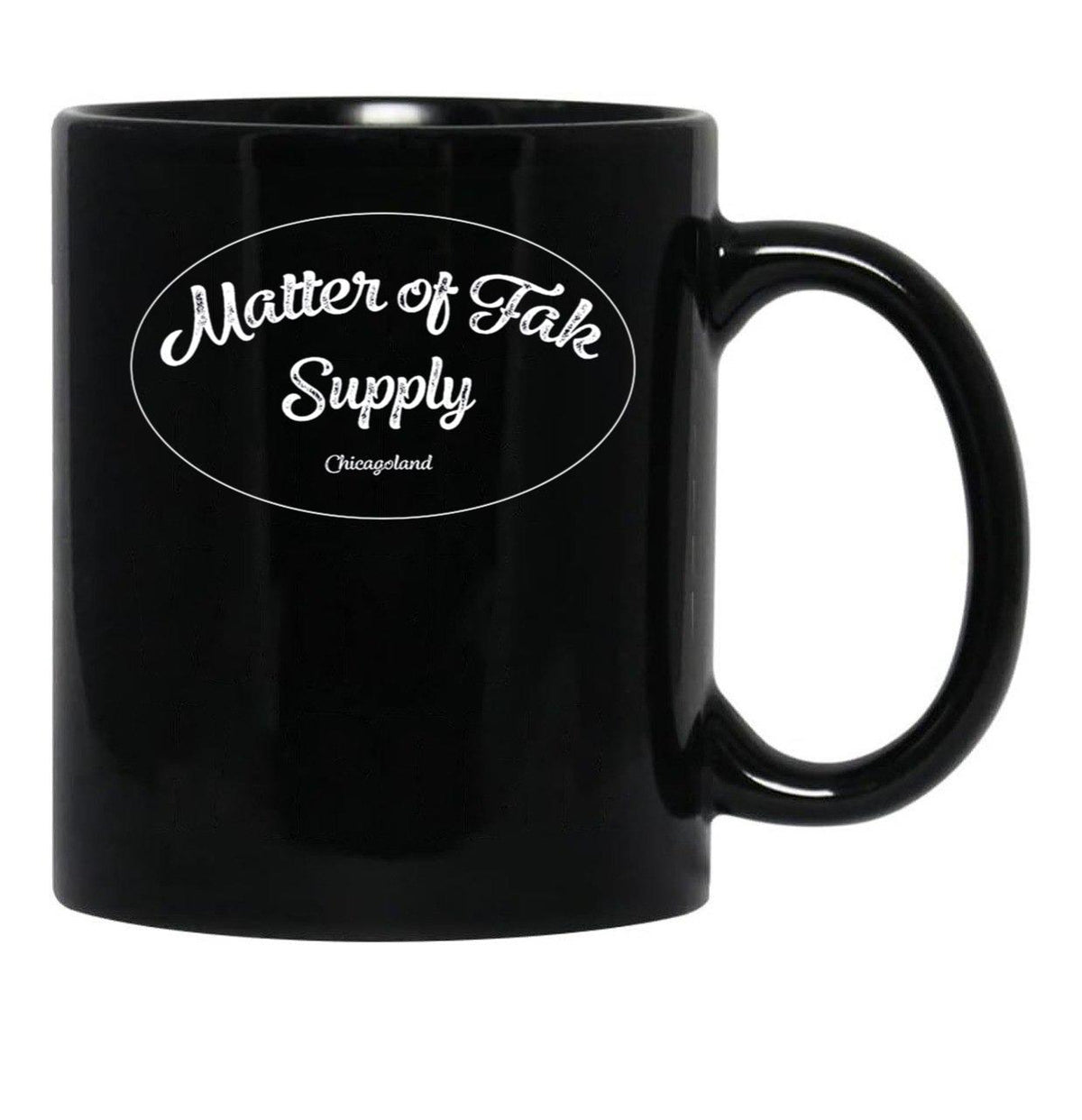 Matter of Fak Supply Chicagoland Black Coffee Mug, Gift Coffee Mug - Black