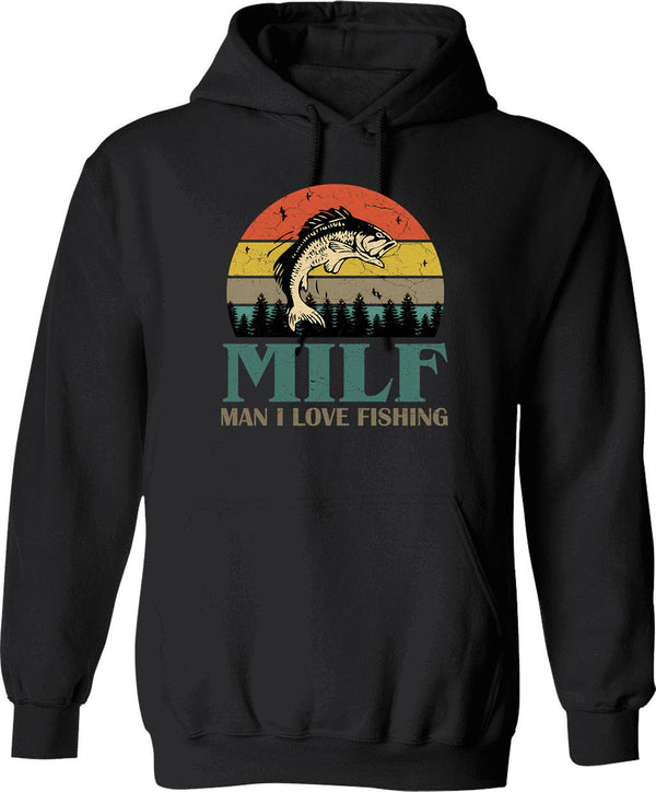 Milf Man I Love Fishing Retro Vintage Sunset Funny Fishing Gift Hoodie - Black
