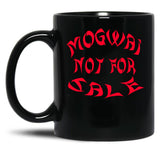 Mogwai Not For Sale Black Coffee Mug, Gift Coffee Mug