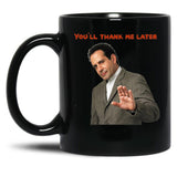 Monk You'll Thank Me Later Funnys and Accessories Black Coffee Mug, Gift Coffee Mug