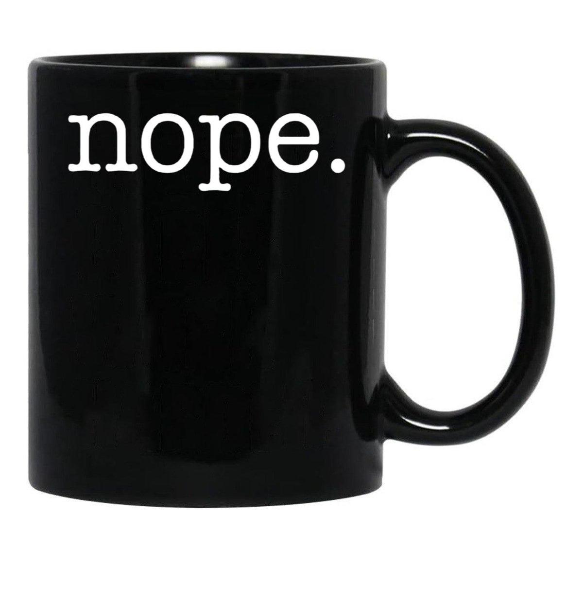 Nope Funny Minimalist Sarcastic Design Black Coffee Mug, Gift Coffee Mug - Black