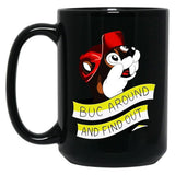 Otter BUC Around and Find Out Black Coffee Mug, Gift Coffee Mug - Black