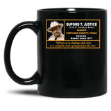 Sheriff Buford T Justice Black Coffee Mug, Gift Coffee Mug