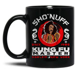 Sho Nuff Kung Fu Master Black Coffee Mug, Gift Coffee Mug