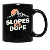 Slopes are Dope Funny Skiing Black Coffee Mug, Gift Coffee Mug - Black