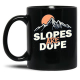 Slopes are Dope Funny Skiing Black Coffee Mug, Gift Coffee Mug