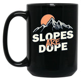 Slopes are Dope Funny Skiing Black Coffee Mug, Gift Coffee Mug - Black