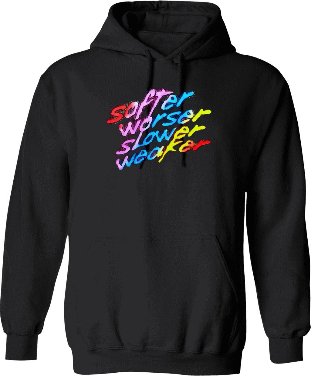 Softer Worser Slower Weaker Graphic Pullover Hoodie - Black