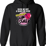 Suck Me Off and Make Me Gum Chewlie’s Gum Sucker Graphic Pullover Hoodie - Black