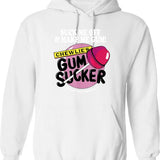 Suck Me Off and Make Me Gum Chewlie’s Gum Sucker Graphic Pullover Hoodie - White
