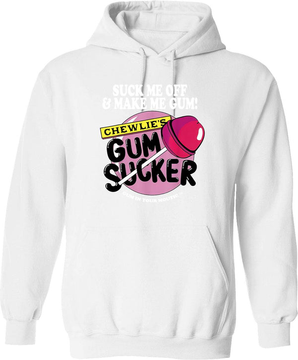 Suck Me Off and Make Me Gum Chewlie’s Gum Sucker Graphic Pullover Hoodie - White