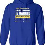 Sweet Caroline is Banned Funny Pandemic Graphic Pullover Hoodie - Blue