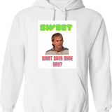 Sweet What Does Mine Say - Dude Wheres My Car Quote Graphic Pullover Hoodie - White