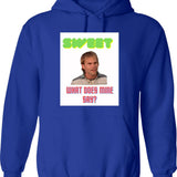 Sweet What Does Mine Say - Dude Wheres My Car Quote Graphic Pullover Hoodie - Blue