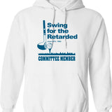 Swing for The Retarded June 6th 1982 Committee Graphic Pullover Hoodie - White