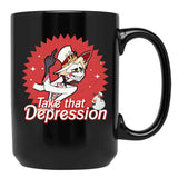 TAKE That Depression Black Coffee Mug, Gift Coffee Mug