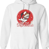 TAKE That Depression Hoodie Graphic Pullover Hoodie - White