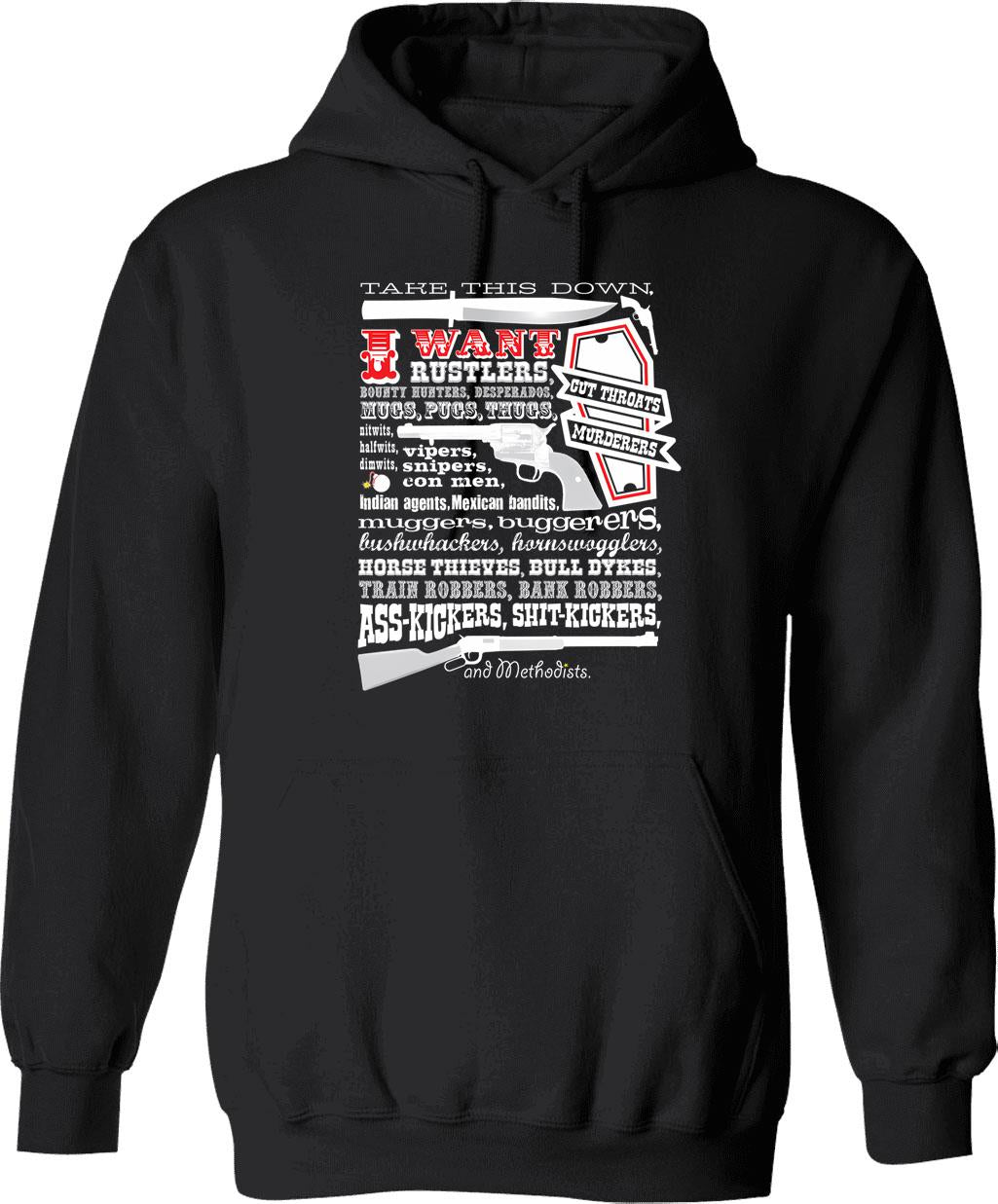 Take This Down. I Want... (Blazing Saddles) Graphic Pullover Hoodie - Black