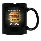 The World is My Big Mac Black Coffee Mug, Gift Coffee Mug - Black