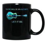 There Will Be an Answer Let It Be Essential 23 Black Coffee Mug, Gift Coffee Mug - Black